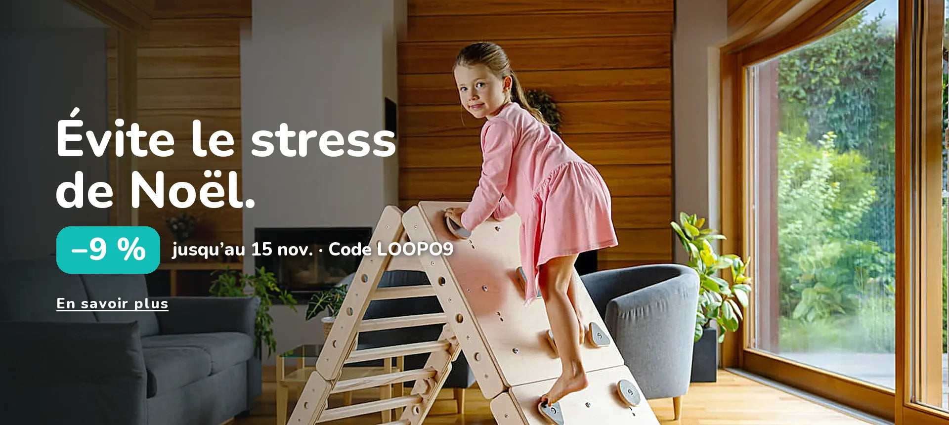 Évite le stress de Noël. −9 % jusqu’au 15 nov. · Code LOOPO9