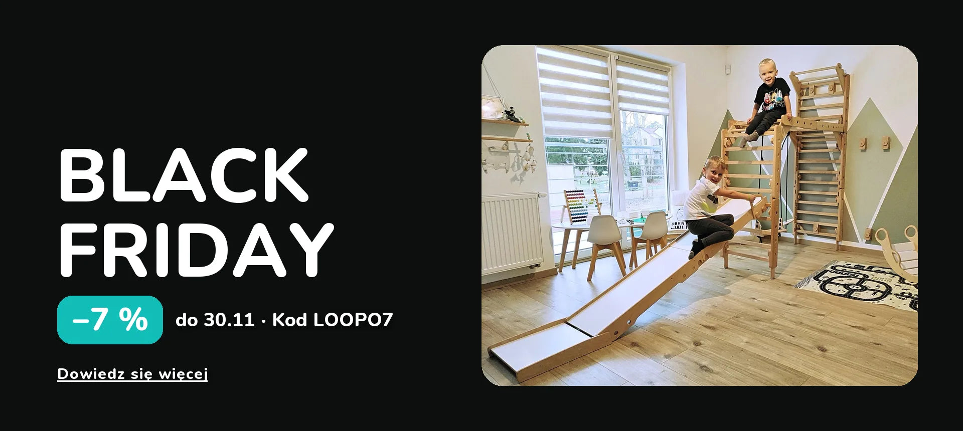 Black Friday. −7 % do 30.11 · Kod LOOPO7