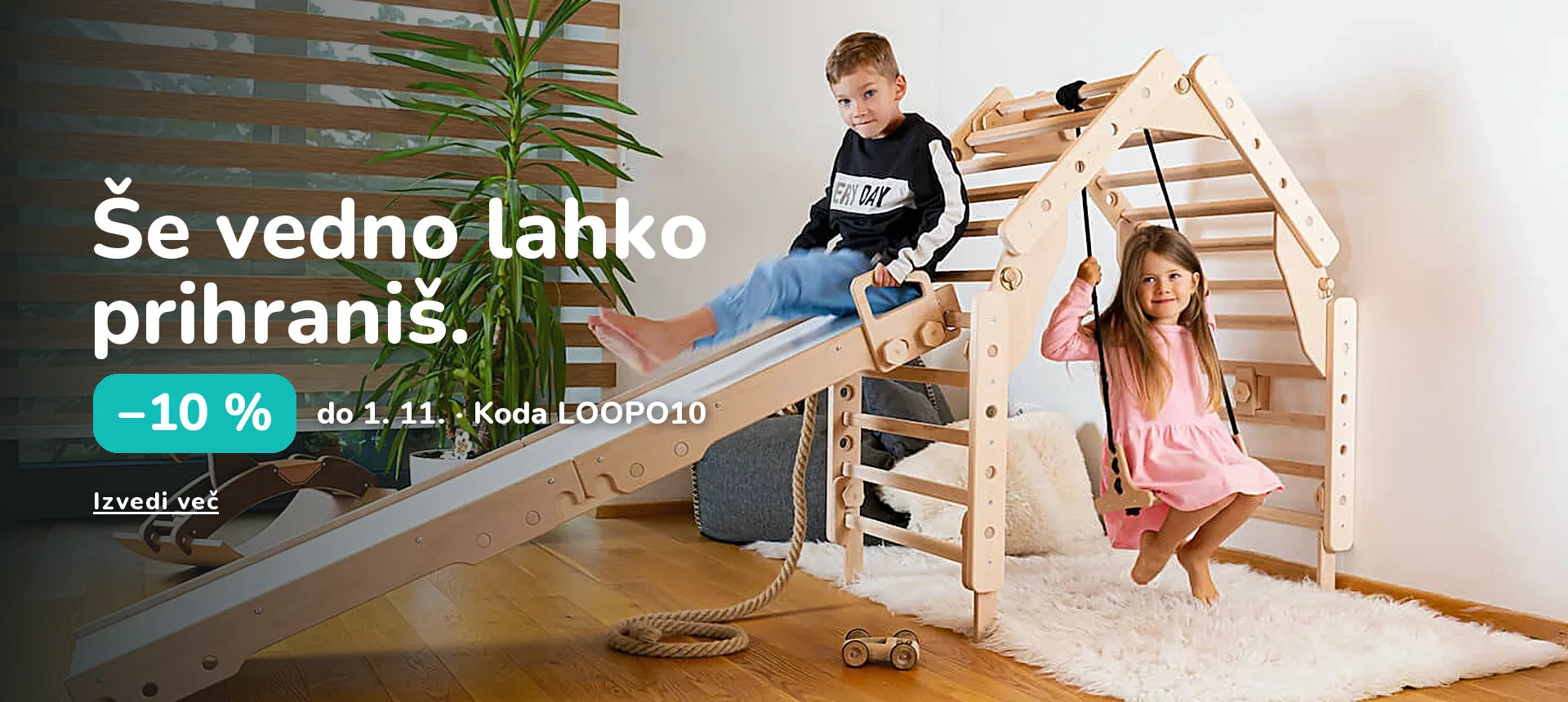 Še vedno lahko prihraniš. −10 % do 1. 11. · Koda LOOPO10