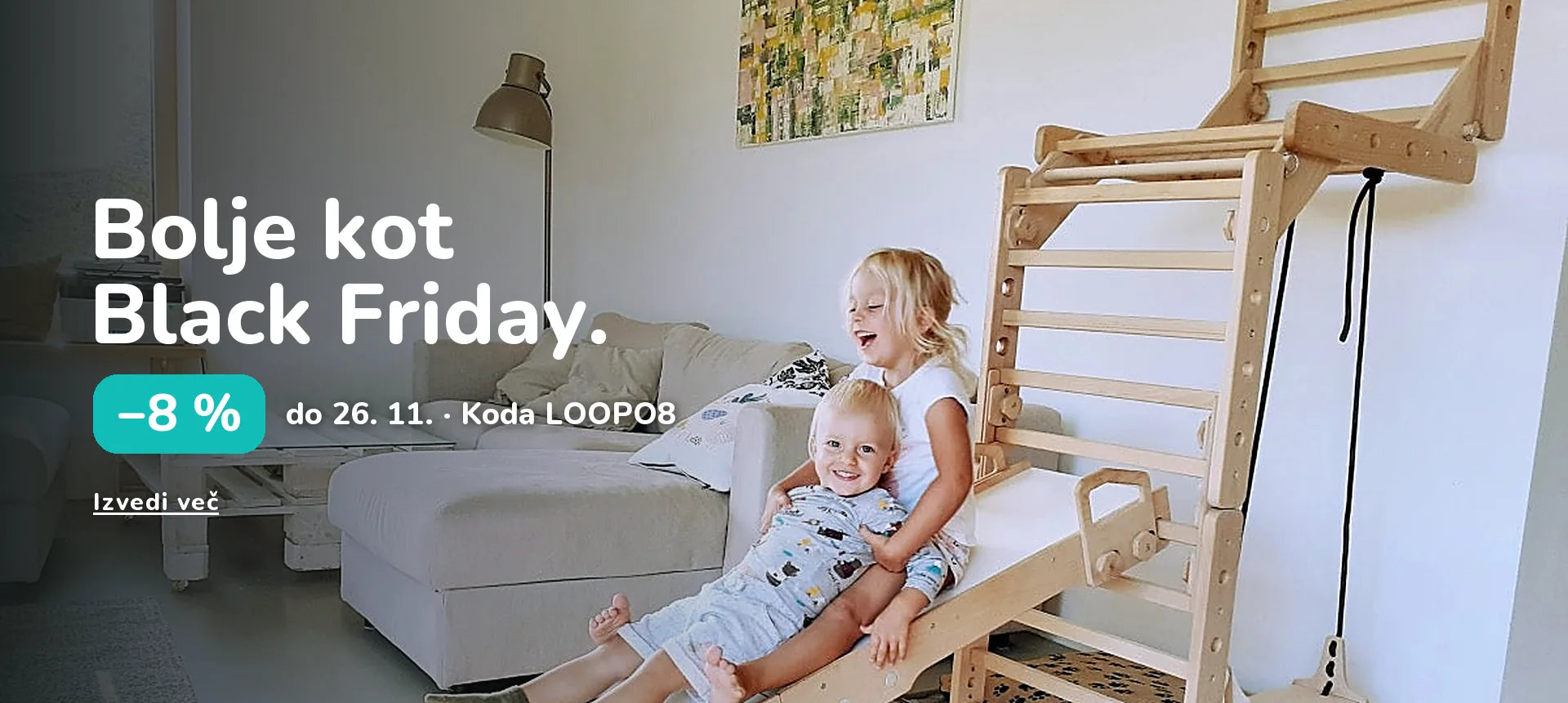 Bolje kot Black Friday. −8 % do 26. 11. · Koda LOOPO8