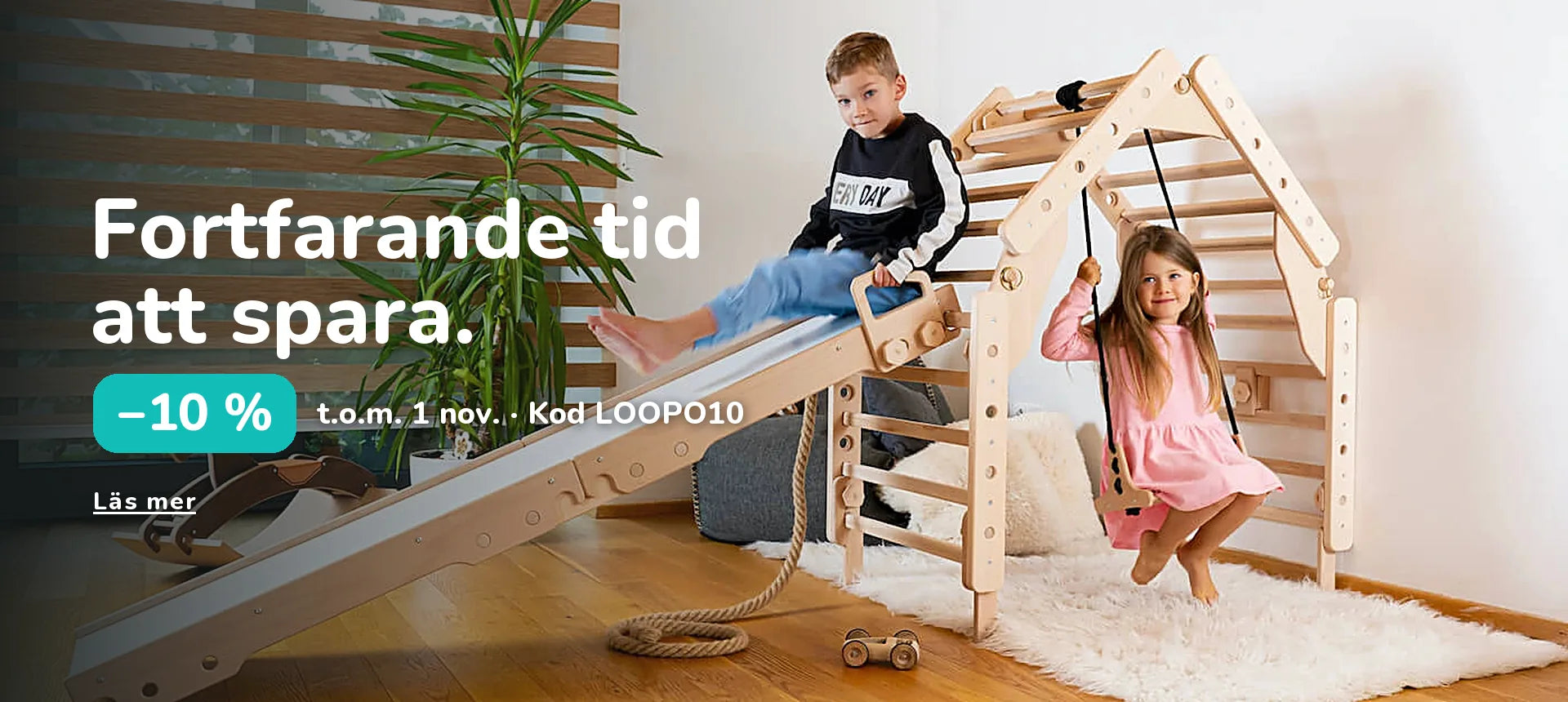 Fortfarande tid att spara. −10 % t.o.m. 1 nov. · Kod LOOPO10